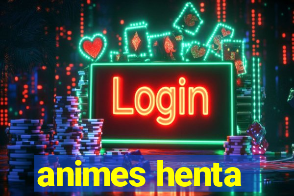 animes henta