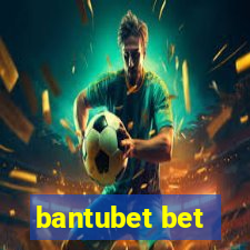 bantubet bet