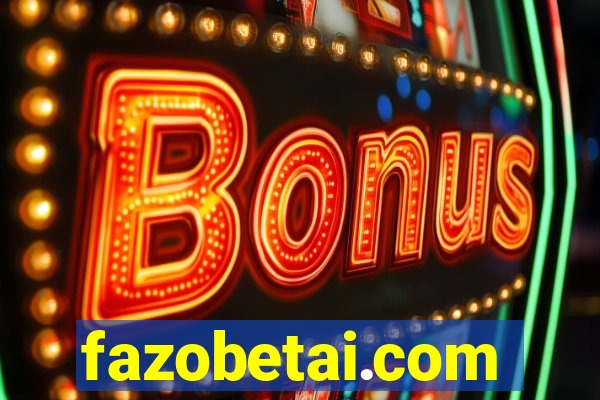 fazobetai.com