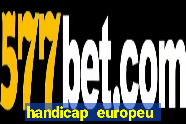 handicap europeu empate 1