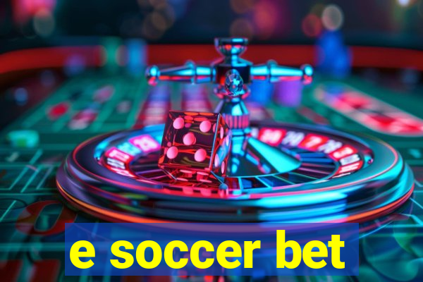 e soccer bet