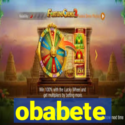 obabete