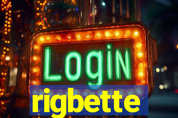 rigbette