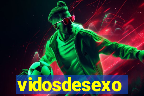 vidosdesexo