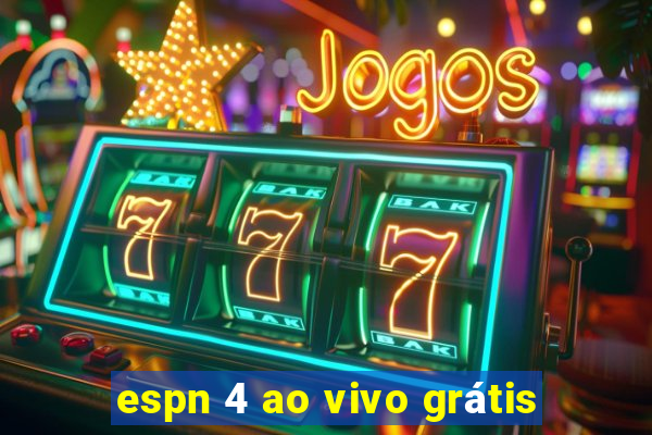 espn 4 ao vivo grátis