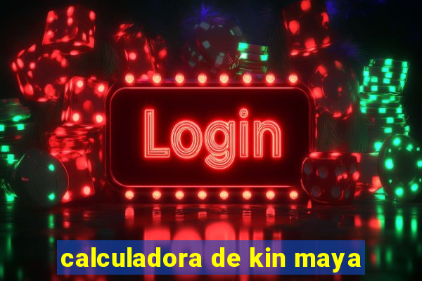 calculadora de kin maya