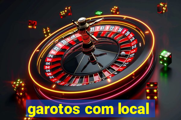 garotos com local