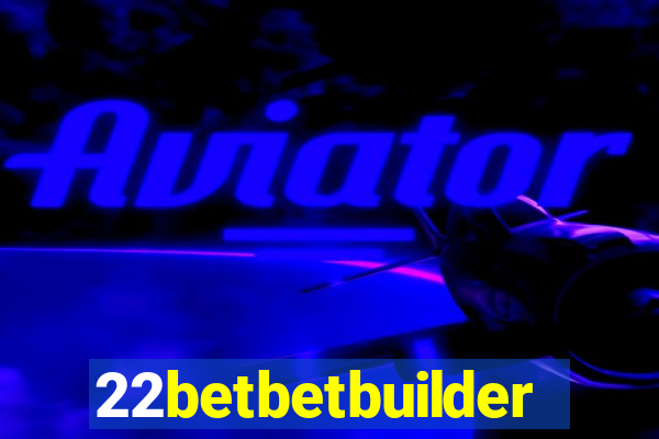 22betbetbuilder