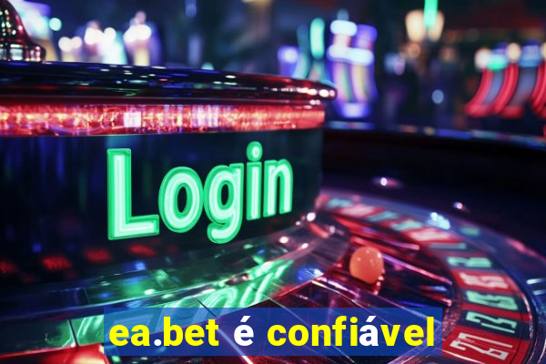 ea.bet é confiável