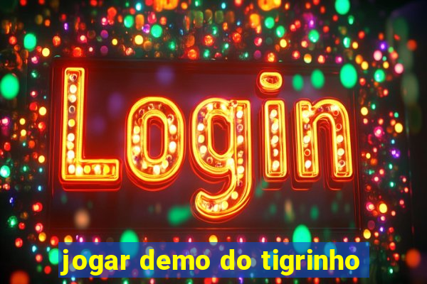 jogar demo do tigrinho