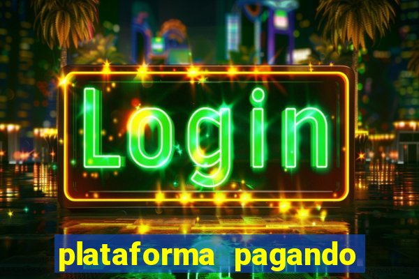 plataforma pagando muito fortune tiger