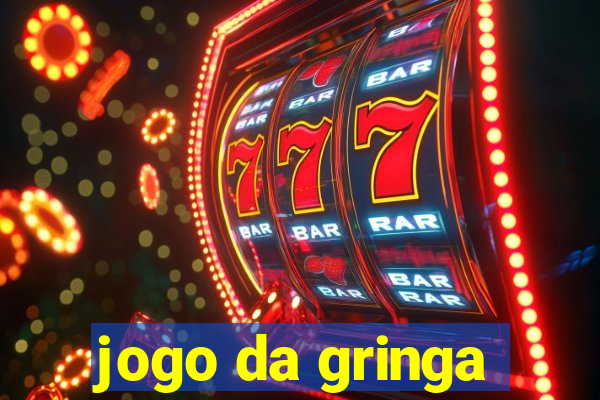 jogo da gringa