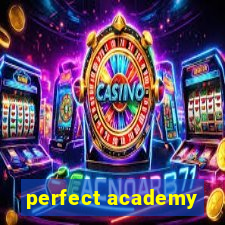 perfect academy