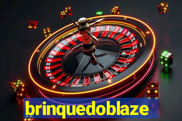 brinquedoblaze