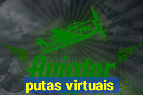 putas virtuais