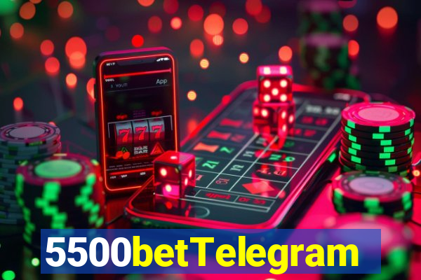 5500betTelegram