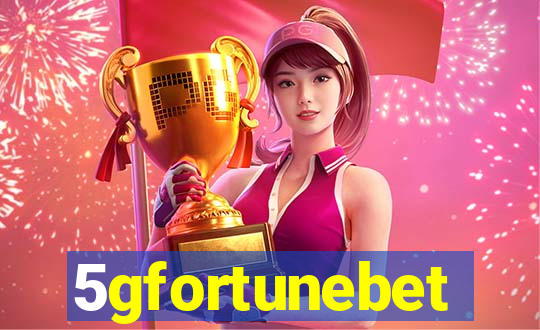 5gfortunebet