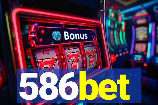 586bet