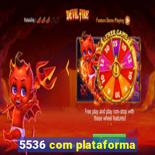 5536 com plataforma