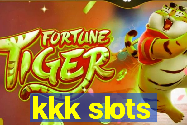 kkk slots