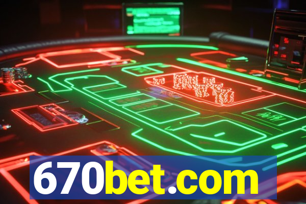 670bet.com