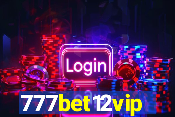 777bet12vip