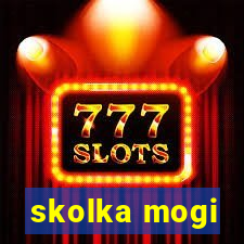 skolka mogi