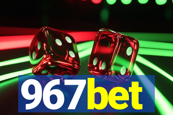 967bet