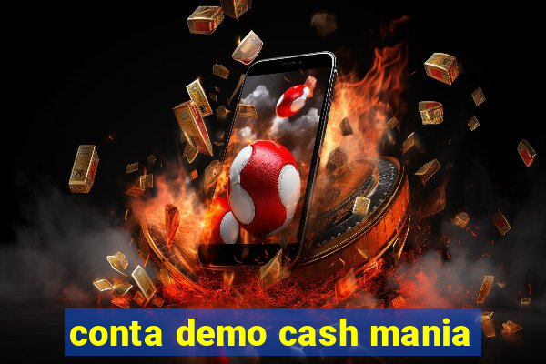 conta demo cash mania