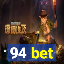 94 bet