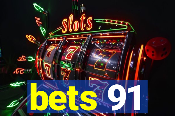 bets 91