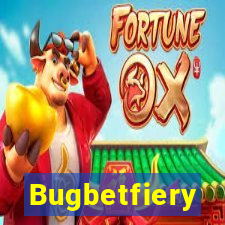 Bugbetfiery