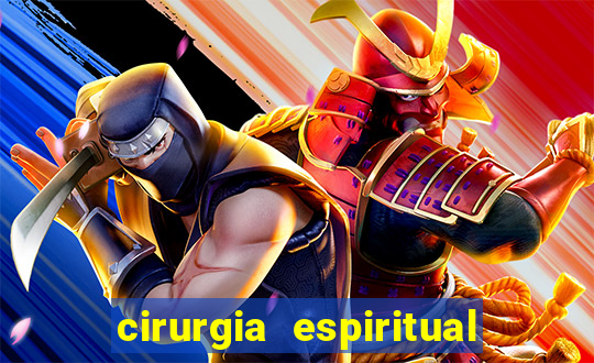 cirurgia espiritual marlon santos