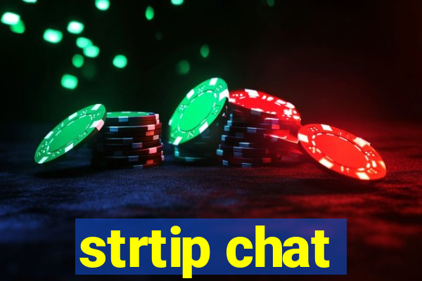 strtip chat