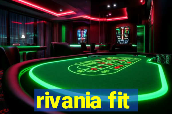 rivania fit