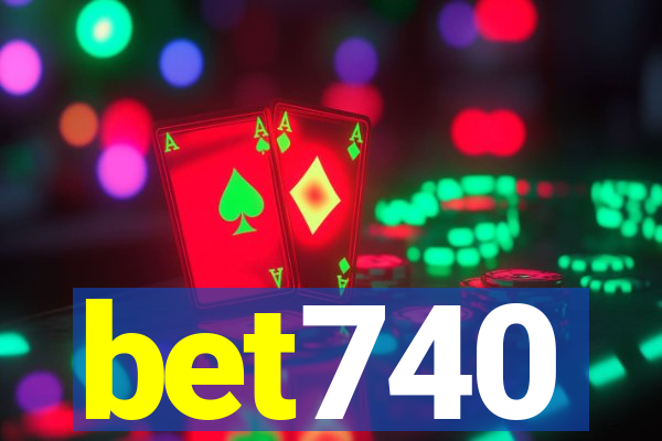 bet740