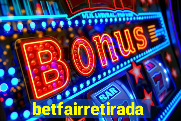 betfairretirada