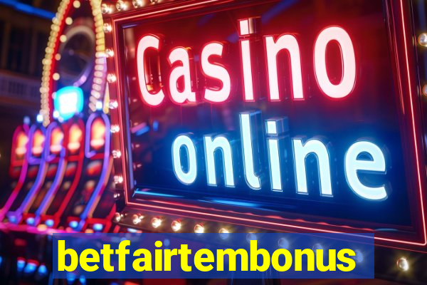 betfairtembonus