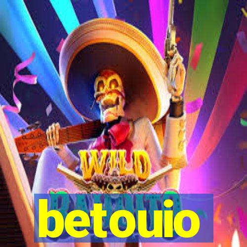 betouio