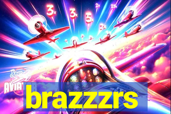 brazzzrs