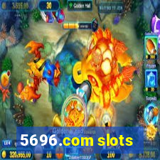 5696.com slots