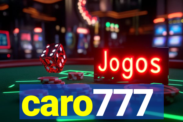 caro777