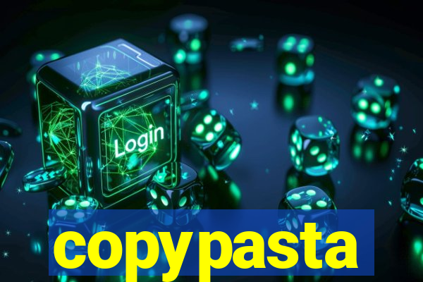 copypasta