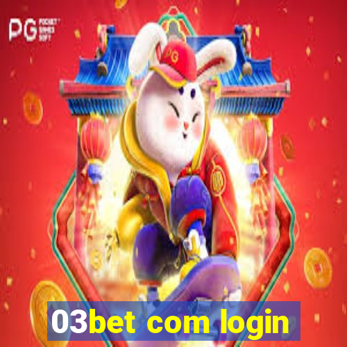 03bet com login