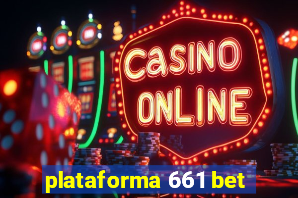 plataforma 661 bet