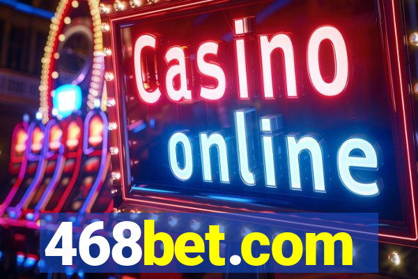 468bet.com