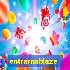 entrarnablaze