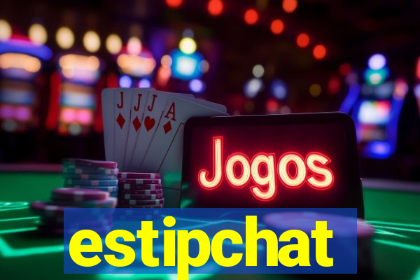 estipchat