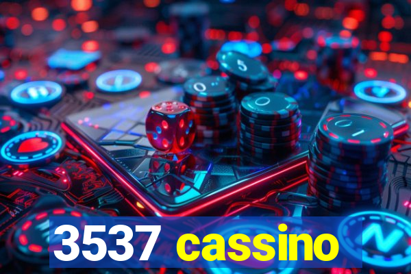 3537 cassino