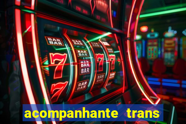 acompanhante trans de santos